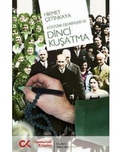 Atatürk Devrimleri ve Dinci Kuşatma