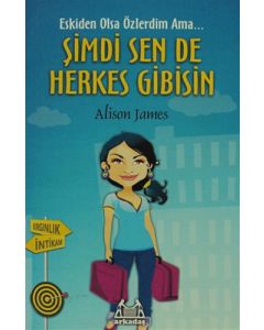 Şimdi Sen De Herkes Gibisin
