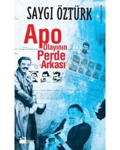 Apo Olayının Perde Arkası