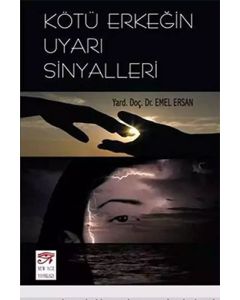Kötü Erkeğin Uyarı Sinyalleri