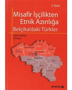 Misafir İşçilikten Etnik Azınlığa Belçika'daki Türkler