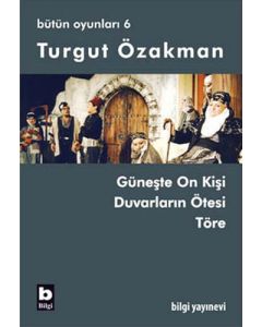 Güneşte On Kişi - Duvarların Ötesi - Töre