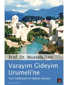 Varayım Gideyim Urumeli’ne