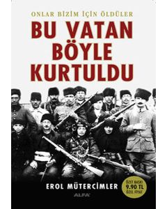 Bu Vatan Böyle Kurtuldu (Cep Boy)
