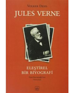 Jules Verne - Eleştirel Bir Biyografi