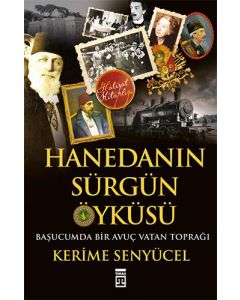 Hanedan’ın Sürgün Öyküsü