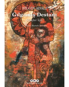Gılgamış Destanı - Gençler İçin (Küçük Boy)