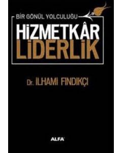 Hizmetkâr Liderlik (Ciltli)