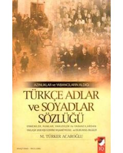 Azınlıklar ve Yabancıların Aldığı Türkçe Adlar ve Soyadlar Sözlüğü