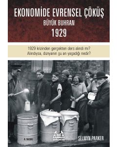 Ekonomide Evrensel Çöküş - Büyük Buhran 1929