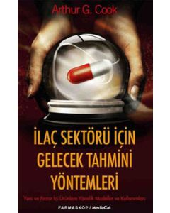 İlaç Sektörü İçin Gelecek Tahmini Yöntemler