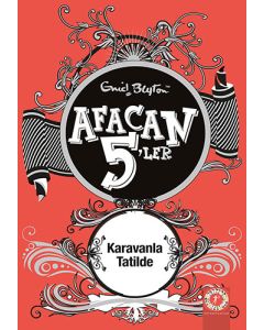 Afacan 5'ler Karavanla Tatilde 5. Kitap