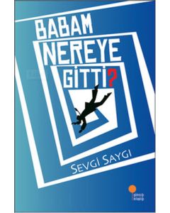Babam Nereye Gitti?
