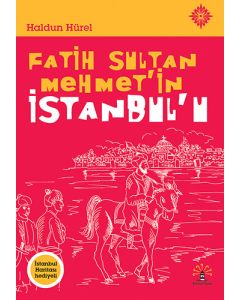Fatih Sultan Mehmet'in İstanbul'u