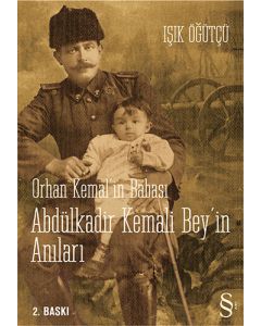Orhan Kemal'in Babası Abdülkadir Kemali Bey'in Anıları