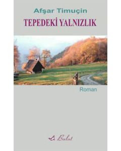 Tepedeki Yalnızlık