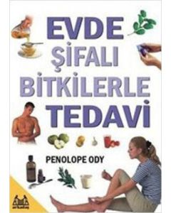 Evde Şifalı Bitkilerle Tedavi