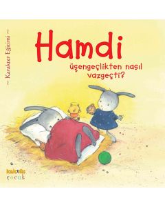 Hamdi Üşengeçlikten Nasıl Vazgeçti?