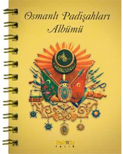 Osmanlı Padişahları Albümü