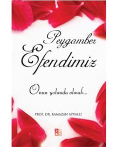 Peygamber Efendimiz (A.S)
