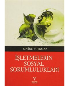İşletmelerin Sosyal Sorumlulukları