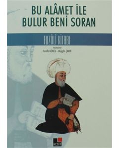 Bu Alamet ile Bulur Beni Soran