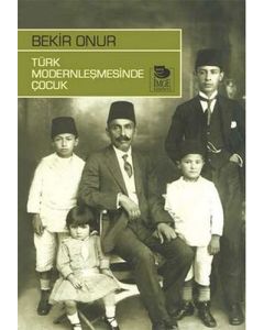 Türk Modernleşmesinde Çocuk