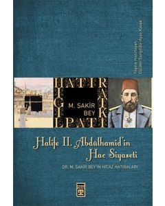 Halife 2. Abdülhamit’in Hac Siyaseti