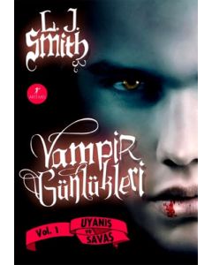 Vampir Günlükleri - Vol 1 - Uyanış ve Savaş (Ciltli) 