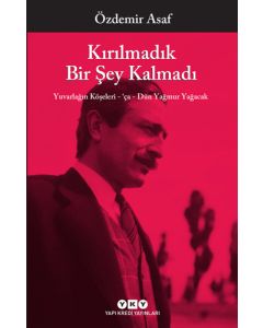 Kırılmadık Bir Şey Kalmadı