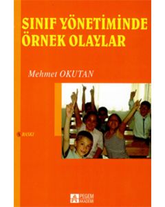 Sınıf Yönetiminde Örnek Olaylar