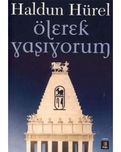 Ölerek Yaşıyorum