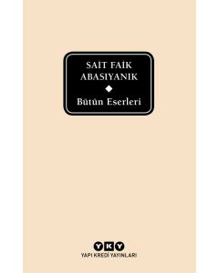 Bütün Eserleri - Sait Faik Abasıyanık