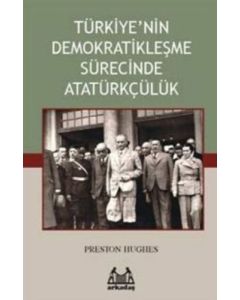 Türkiye’nin Demokratikleşme Sürecinde Atatürkçülük
