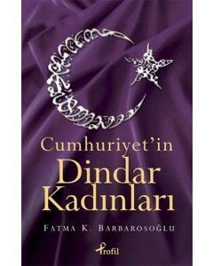 Cumhuriyet’in Dindar Kadınları