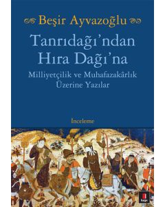 Tanrıdağı'ndan Hıra Dağı'na 