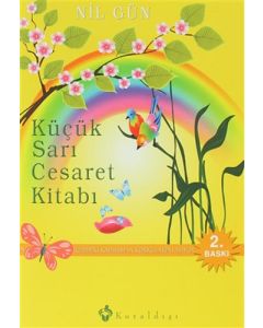 Küçük Sarı Cesaret Kitabı (Ciltli)