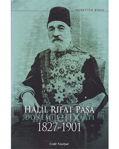 Halil Rıfat Paşa Dönemi Ve İcraatı