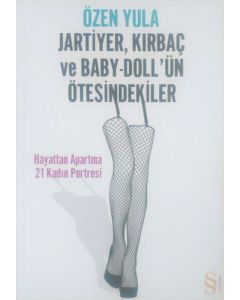 Jartiyer, Kırbaç ve Baby-Doll'ün Ötesindekiler