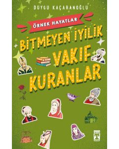 Bitmeyen İyilik - Vakıf Kuranlar