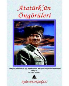 Atatürk'ün Öngörüleri