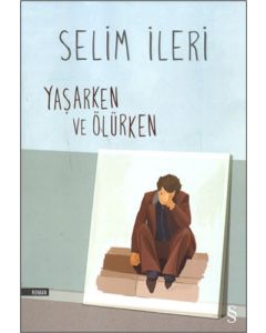 Yaşarken ve Ölürken