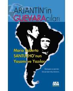 Arjantin’in Guevaracıları