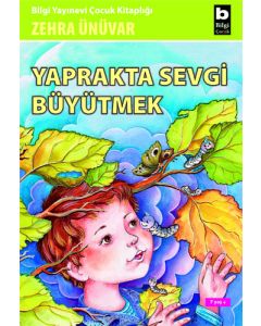 Yaprakta Sevgi Büyütmek