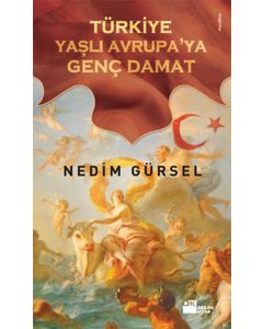Türkiye Yaşlı Avrupa'ya Genç Damat