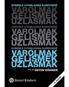 Varolmak Gelişmek Uzlaşmak