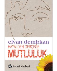 Hayalden Gerçeğe Mutluluk