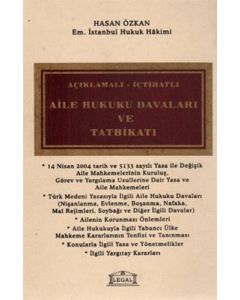 Açıklamalı - İçtihatlı Aile Hukuku Davaları ve Tatbikatı