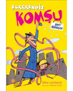 Esrarengiz Komşu Geri Dönüyor