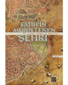 Fatih’in Müjdelenen Şehri